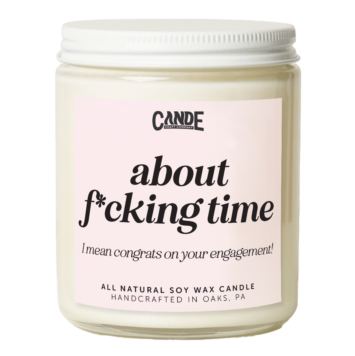 About F*cking Time Candle