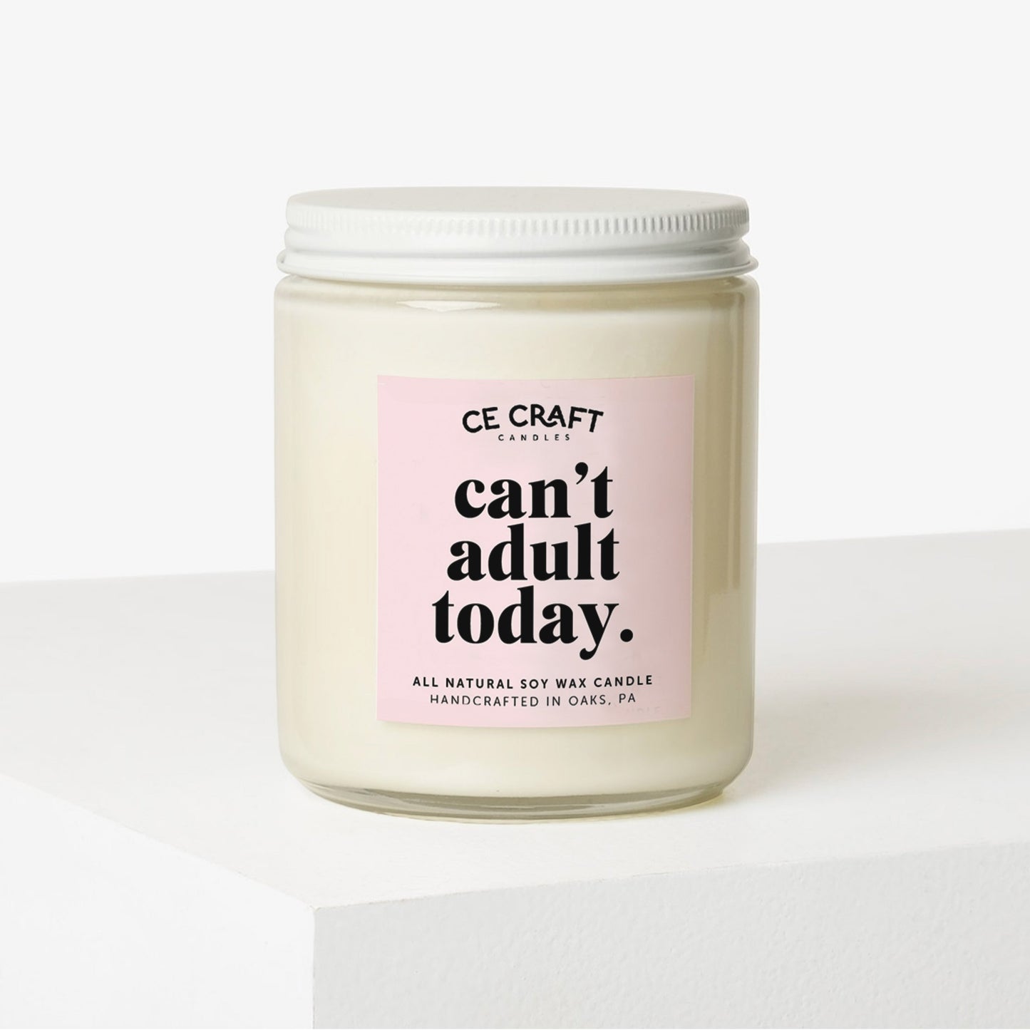 Can't Adult Today Candle Candles CE Craft