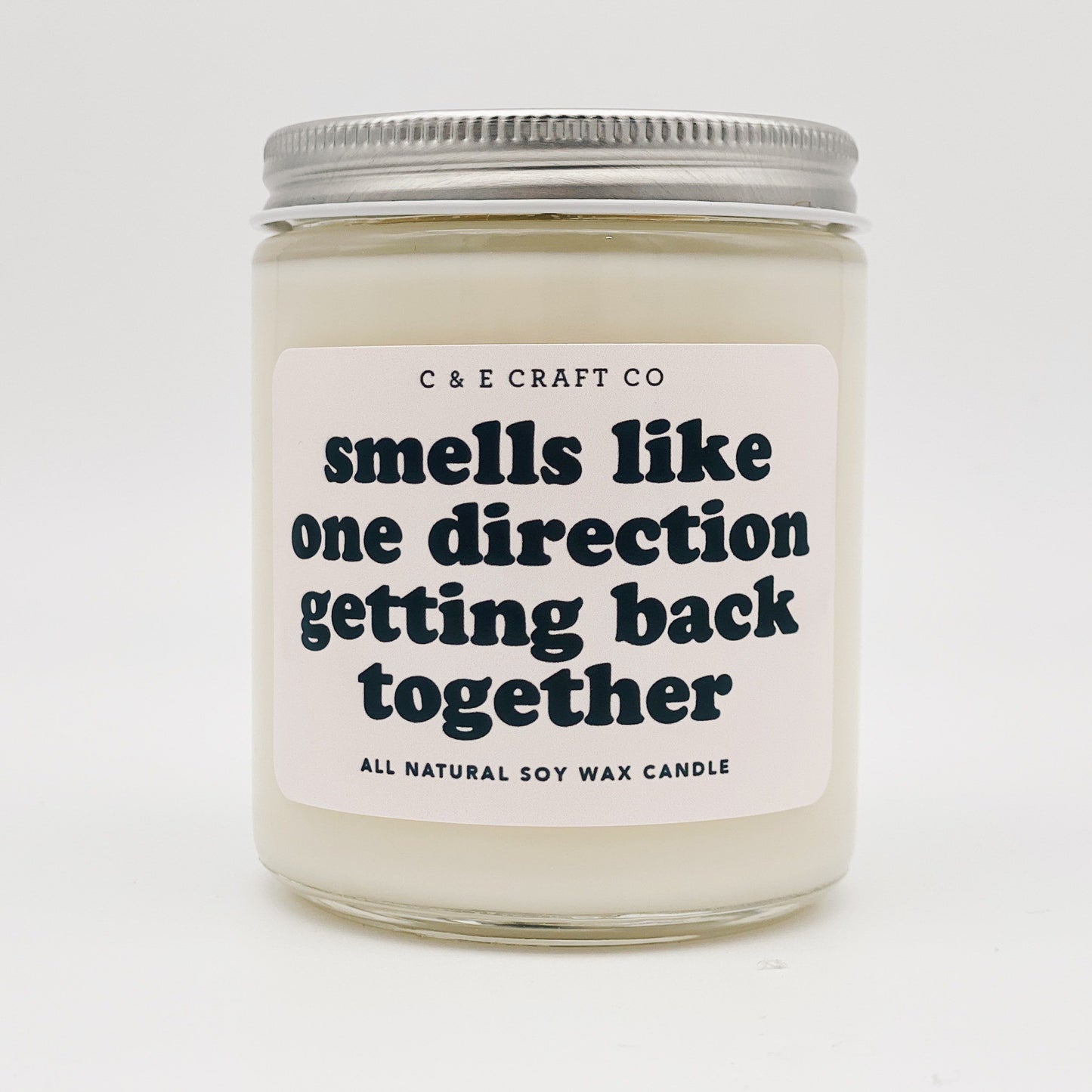 C&E - Smells Like One Direction Getting Back Together - Soy Wax Candle C & E Craft Co