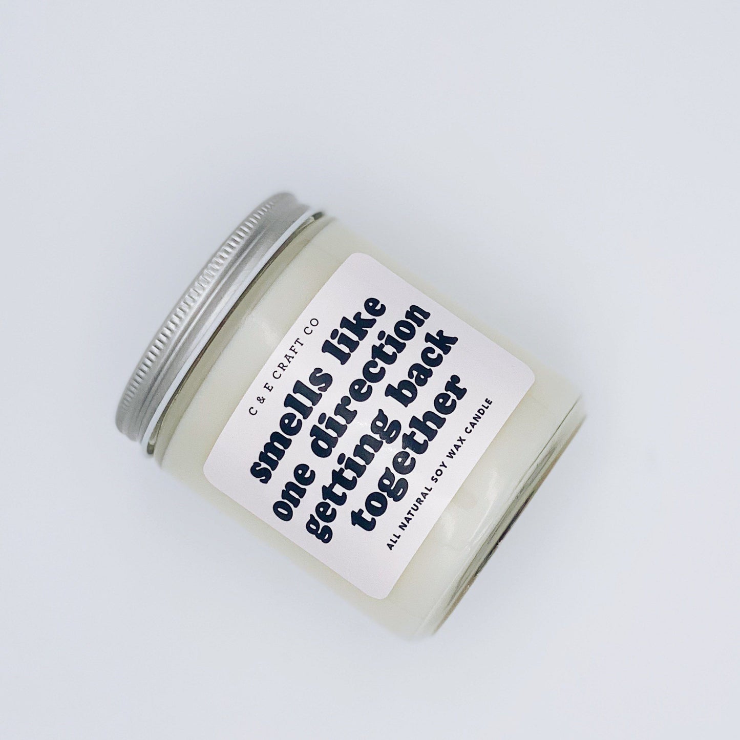C&E - Smells Like One Direction Getting Back Together - Soy Wax Candle C & E Craft Co