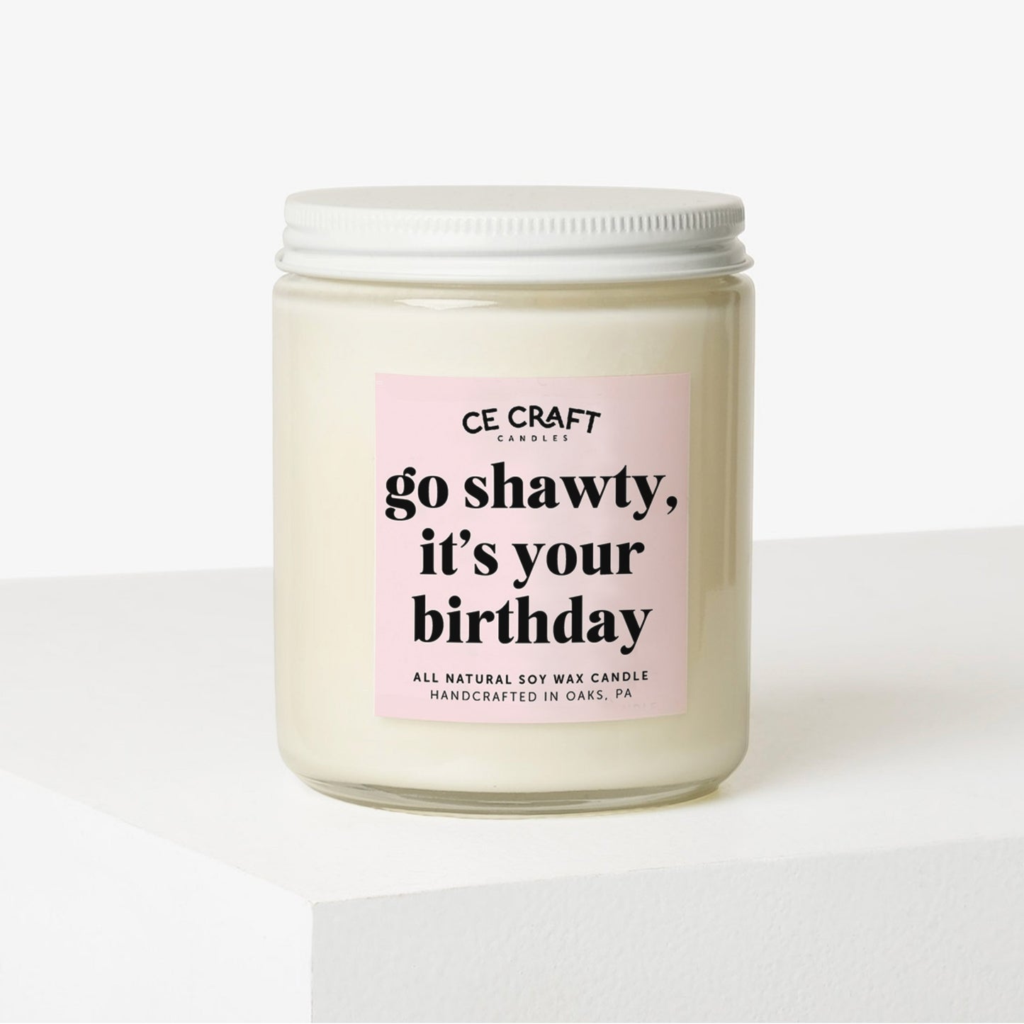 Go Shawty It's Your Birthday Candle Candles CE Craft