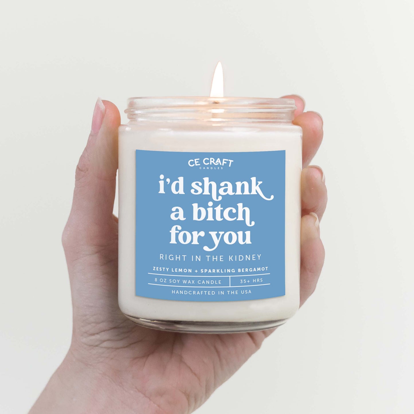 I'd Shank a Bitch for You Candle Candle CE Craft
