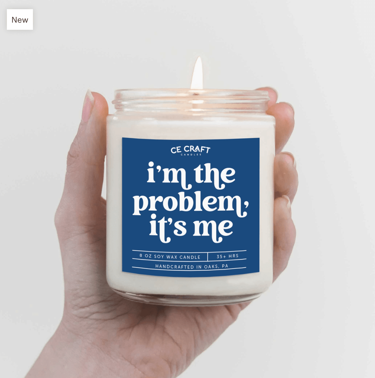 I'm the Problem It's Me Scented Candle Candles CE Craft