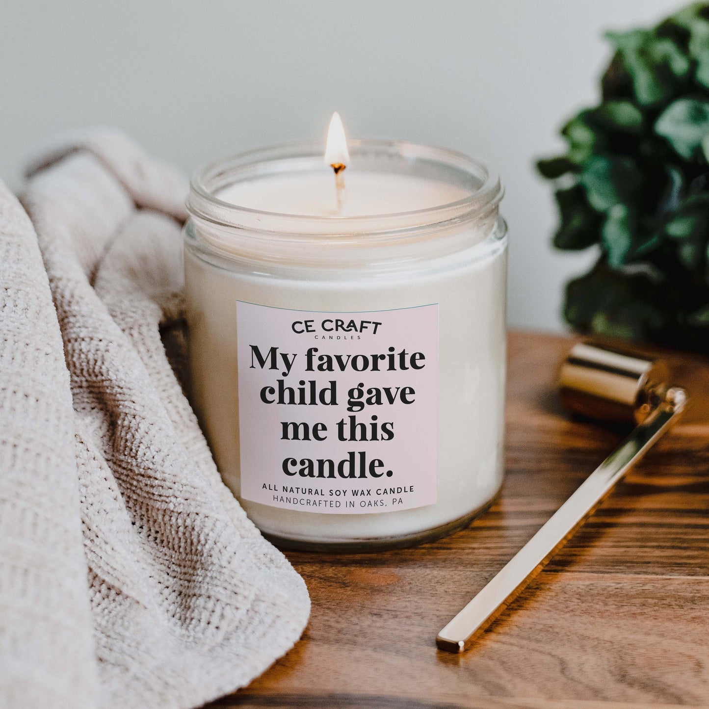 My Favorite Child Gave Me This Candle Scented Candle C & E Craft Co
