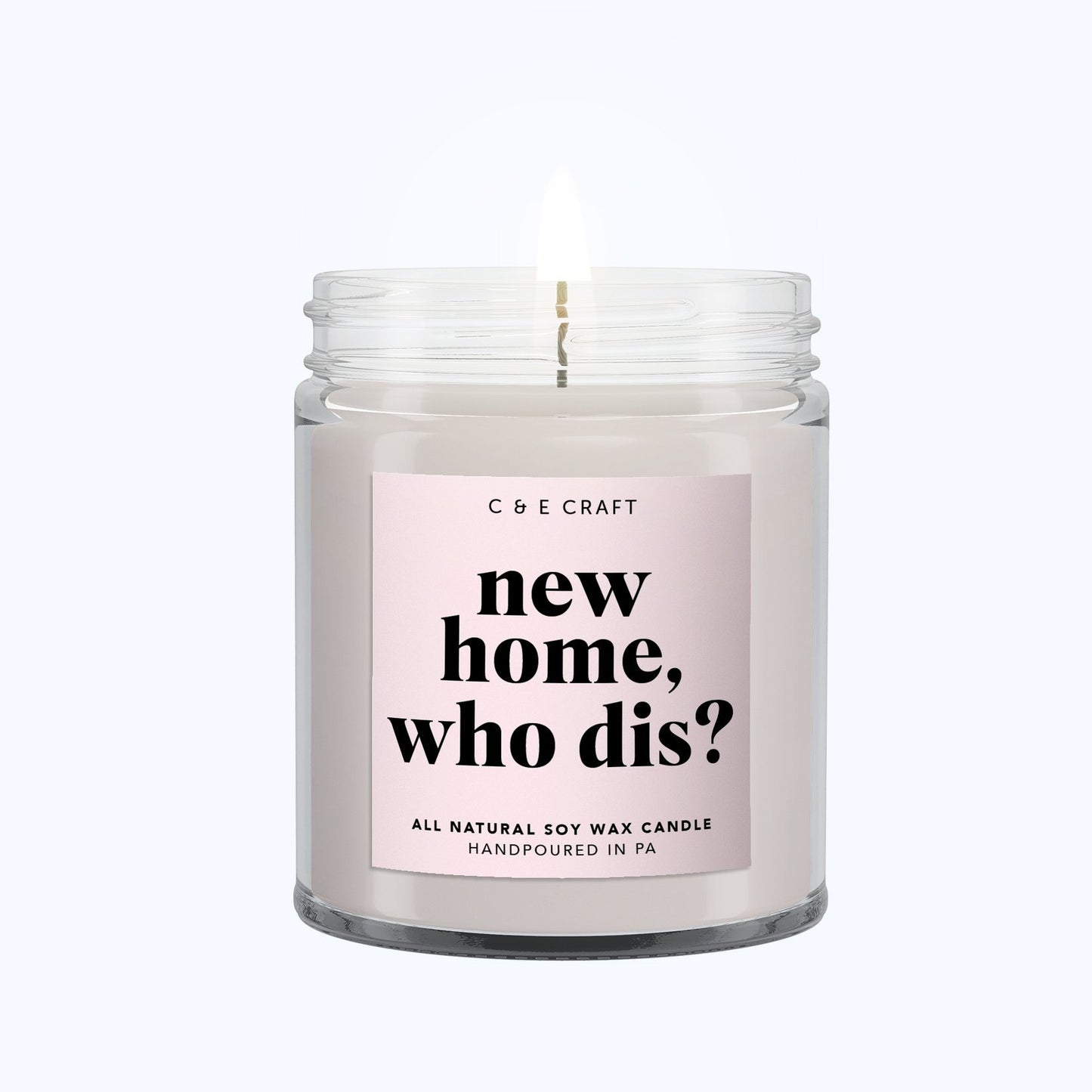 New Home Who Dis? C & E Craft Co