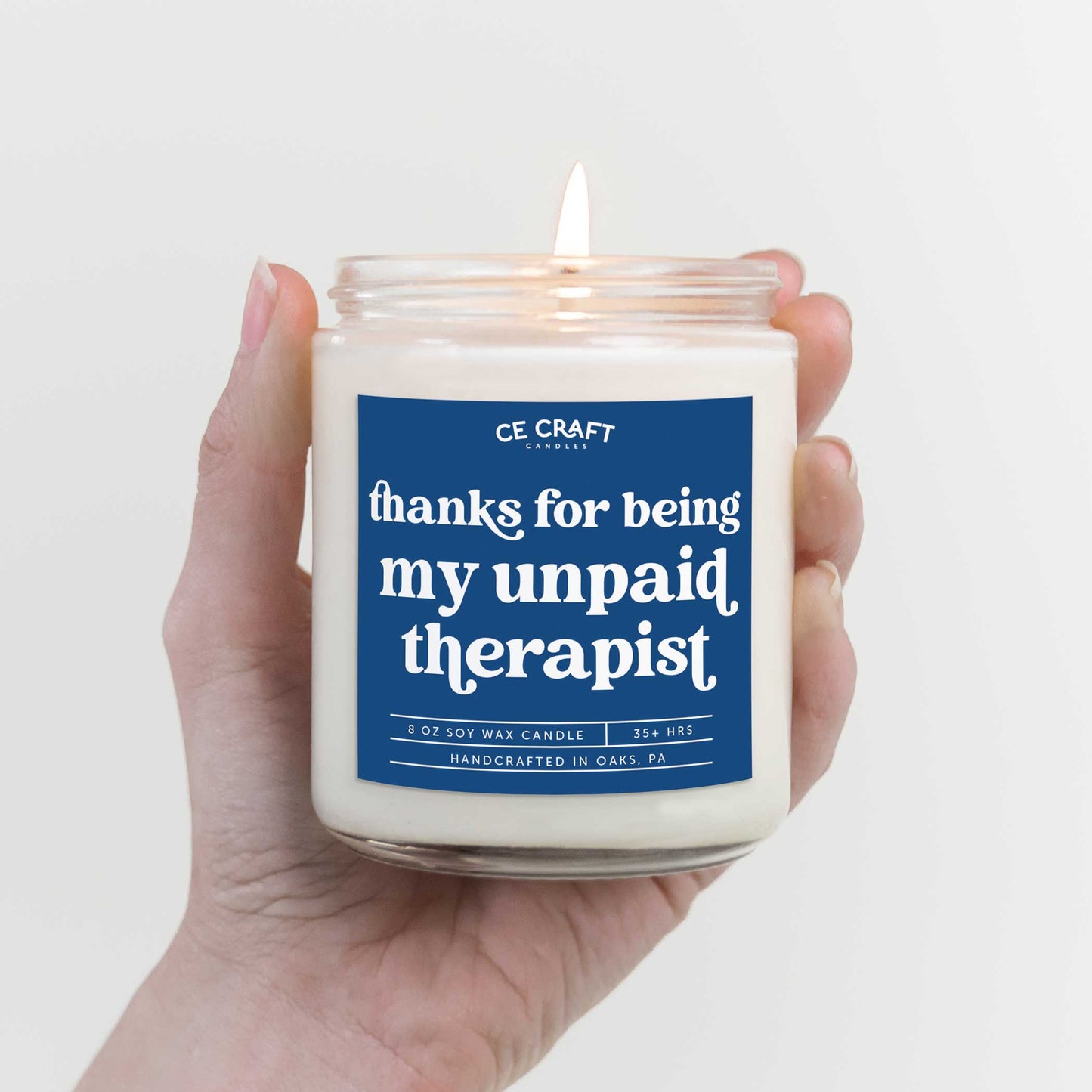 Thanks For Being My Unpaid Therapist Soy Wax Candle Candles CE Craft