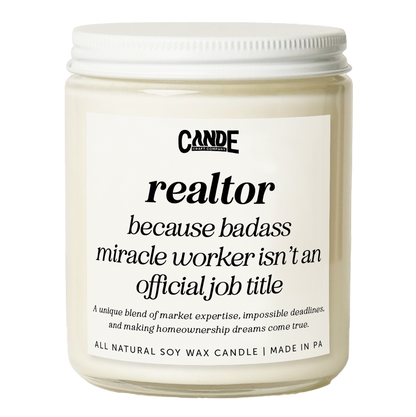 Realtor Because Badass Miracle Worker Isn't an Official Job Title Candle