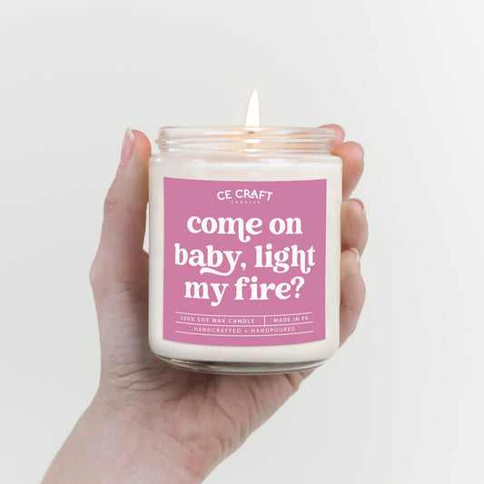 Come On Baby, Light My Fire Candle Candles CE Craft 