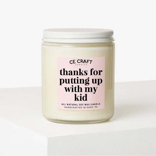 Thanks For Putting Up With My Kid Candle Candle CE Craft 